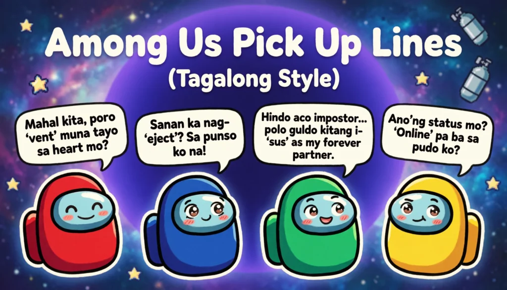 Among Us Pick Up Lines (Tagalog Style)