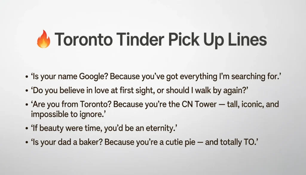 🔥 Toronto Tinder Pick Up Lines