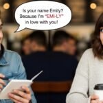 Emily Pickup Lines